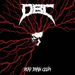 DBC - Dead Brain Cells Re-Release CD